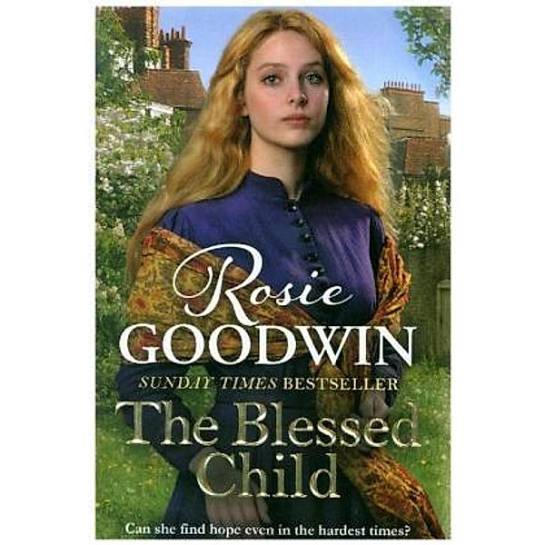 The Blessed Child, Rosie Goodwin