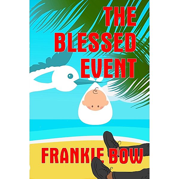 The Blessed Event (Professor Molly Mysteries, #6) / Professor Molly Mysteries, Frankie Bow