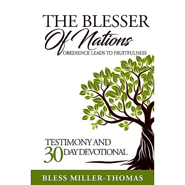 The Blesser Of Nations, Bless Miller-Thomas