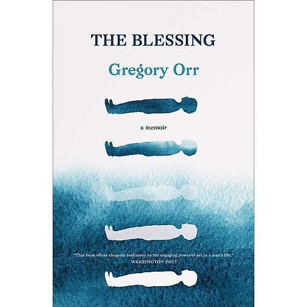 The Blessing, Gregory Orr
