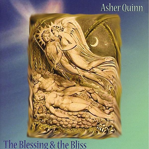 The Blessing And The Bliss, Asher Quinn