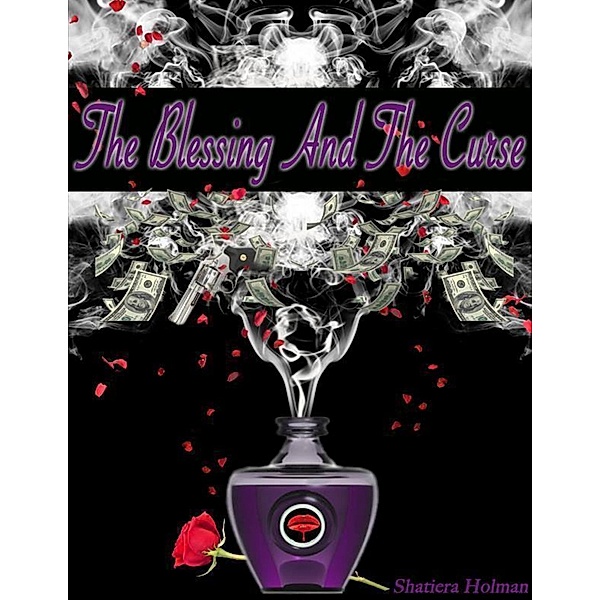 The Blessing and the Curse, Shatiera Holman