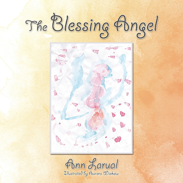 The Blessing Angel, Anna Larual