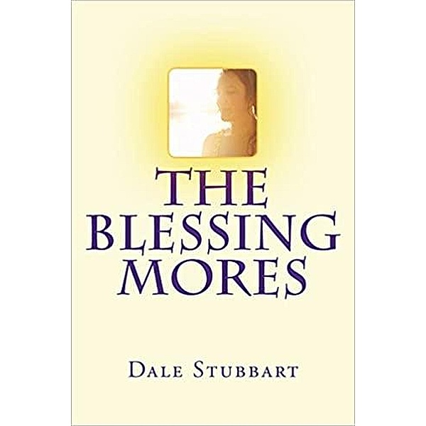 The Blessing Mores, Dale Stubbart