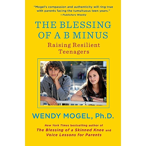 The Blessing of a B Minus, Wendy Mogel