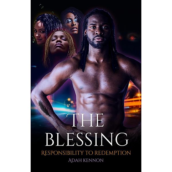 The Blessing (Your Vibe...Now Mine, #1) / Your Vibe...Now Mine, Adah Kennon