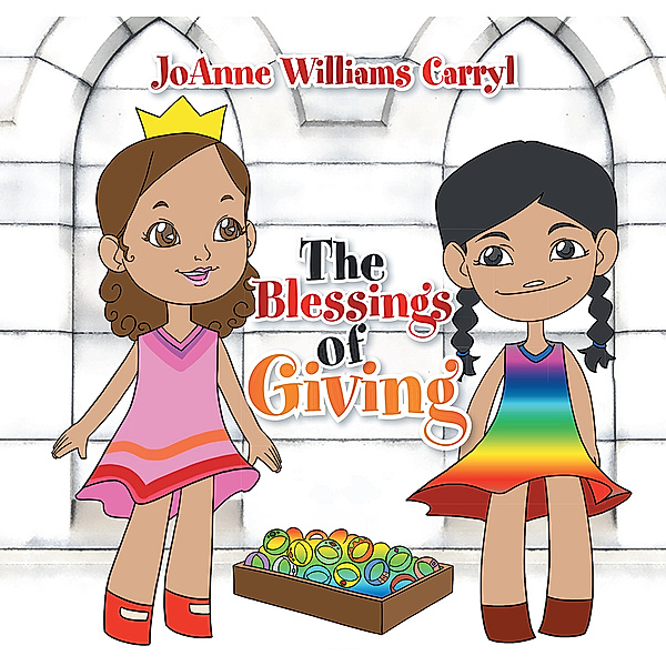 The Blessings of Giving, JoAnne Williams Carryl