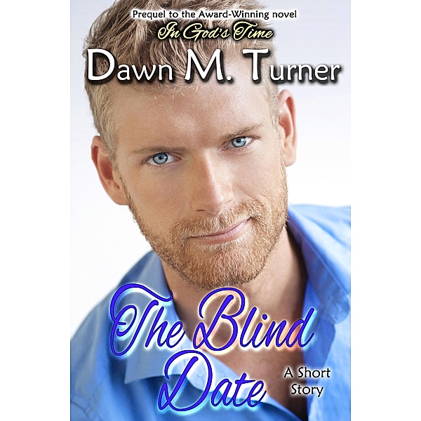 The Blind Date, Dawn M. Turner