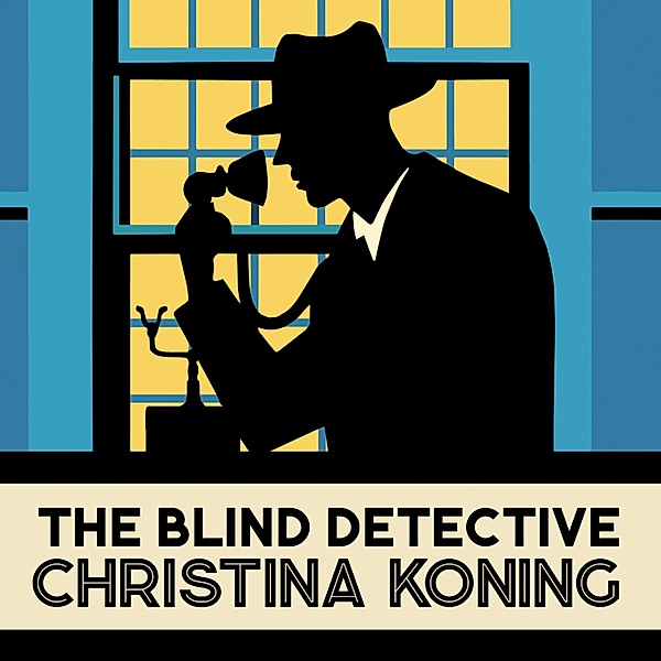 The Blind Detective Mysteries - 1 - The Blind Detective, Christina Koning