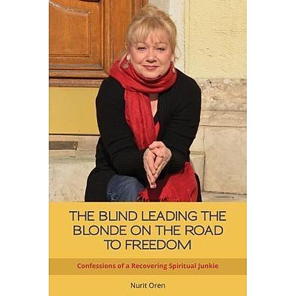 THE BLIND LEADING THE BLONDE ON THE ROAD TO FREEDOM, Nurit Oren