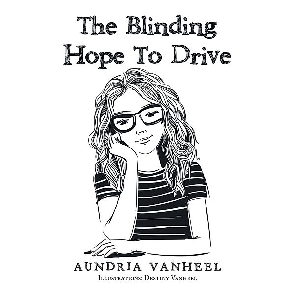 The Blinding Hope to Drive, Aundria Vanheel