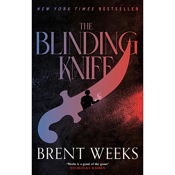 The Blinding Knife / Lightbringer Bd.2, Brent Weeks