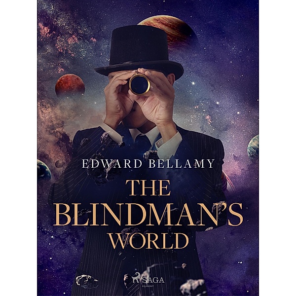 The Blindman's World, Edward Bellamy