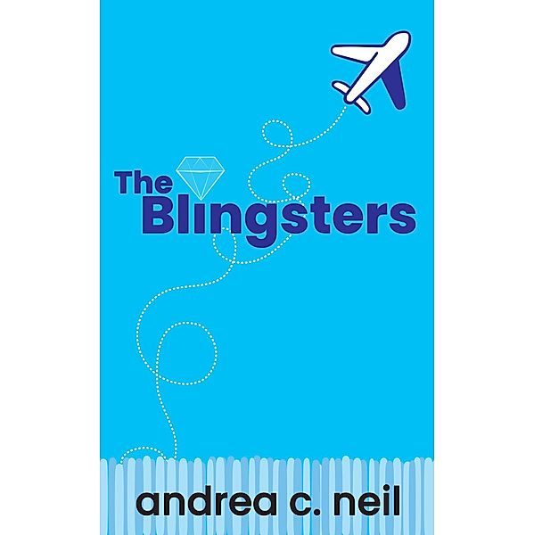The Blingsters (Old School Mystery, #1) / Old School Mystery, Andrea C. Neil