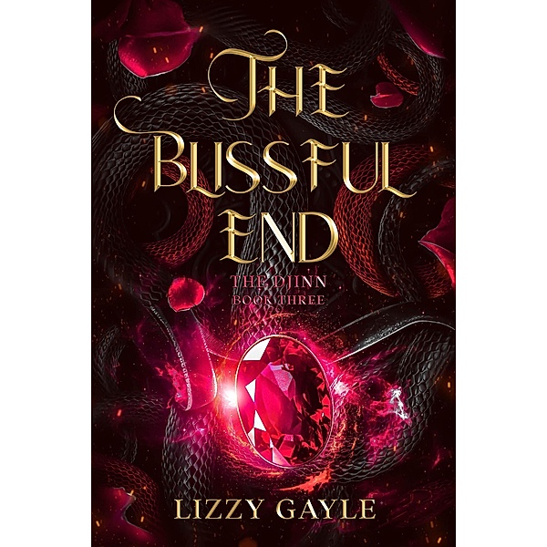 The Blissful End (The Djinn, #3) / The Djinn, Lizzy Gayle