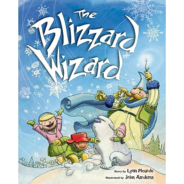 The Blizzard Wizard, Lynn Plourde