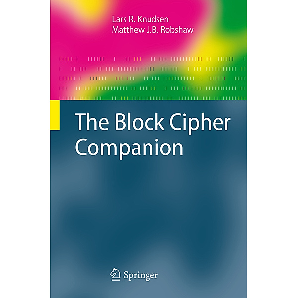 The Block Cipher Companion, Lars R. Knudsen, Matthew Robshaw