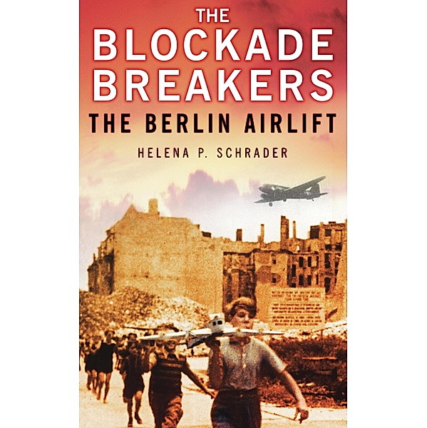 The Blockade Breakers, Helena P Schrader