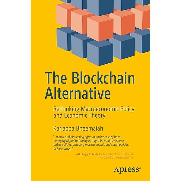 The Blockchain Alternative, Kariappa Bheemaiah