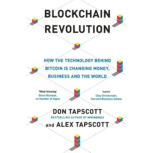 The Blockchain Revolution, Don Tapscott, Alex Tapscott