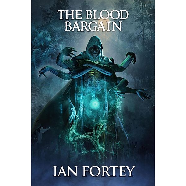 The Blood Bargain (Jigsaw of Souls Series, #3) / Jigsaw of Souls Series, Ian Fortey, Scare Street