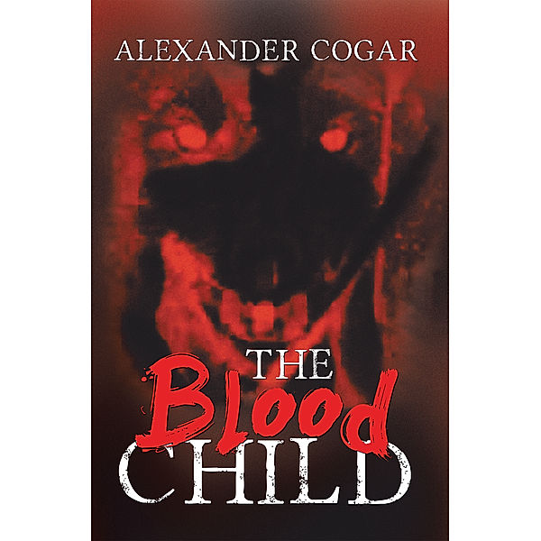 The Blood Child, Alexander Cogar
