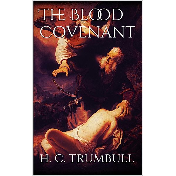 The Blood Covenant, H. C. Trumbull