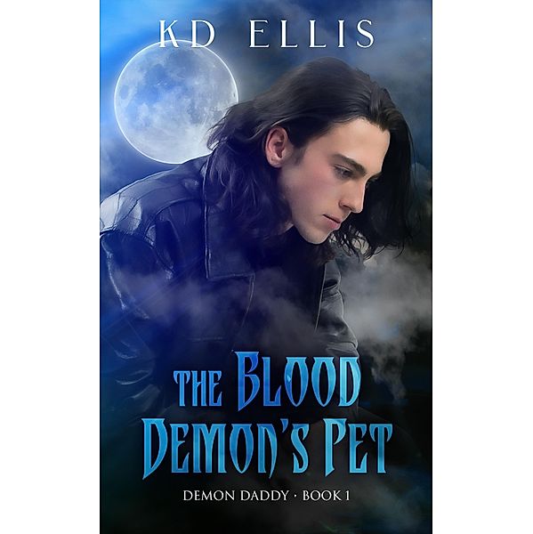 The Blood Demon's Pet / Demon Daddy Bd.1, Kd Ellis