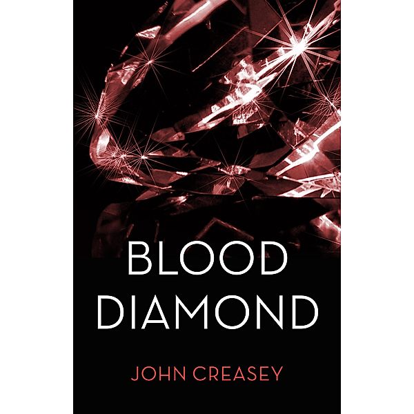 The Blood Diamond / The Baron Bd.13, John Creasey