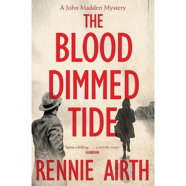 The Blood-Dimmed Tide, Rennie Airth
