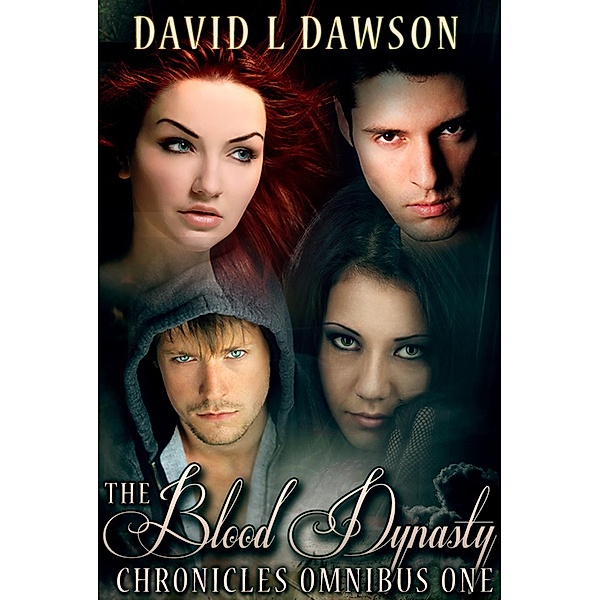 The Blood Dynasty Chronicles - Volume One Boxset, David L Dawson