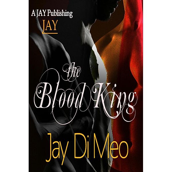The Blood King, Jay Di Meo