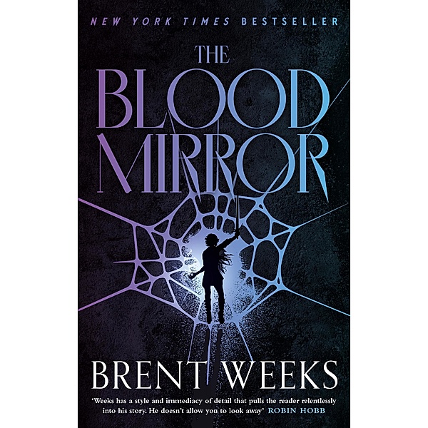 The Blood Mirror / Lightbringer Bd.4, Brent Weeks