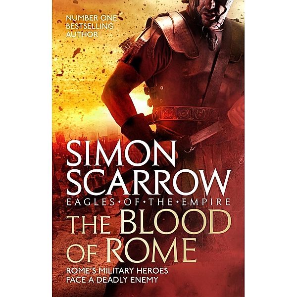 The Blood of Rome (Eagles of the Empire 17) / Eagles of the Empire Bd.103, Simon Scarrow