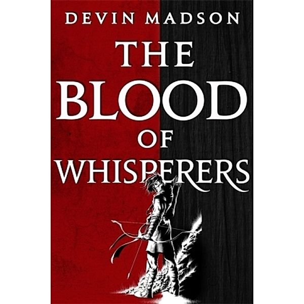 The Blood of Whisperers, Devin Madson