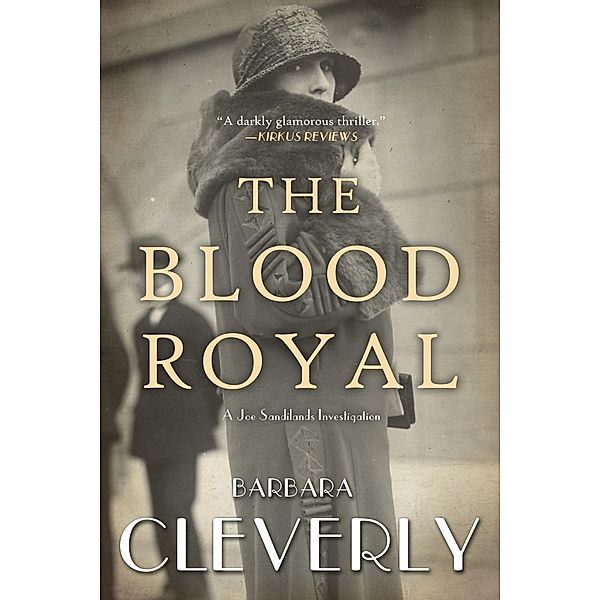 The Blood Royal / A Detective Joe Sandilands Novel Bd.9, Barbara Cleverly