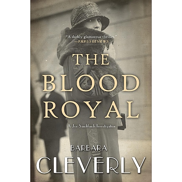 The Blood Royal / A Detective Joe Sandilands Novel Bd.9, Barbara Cleverly