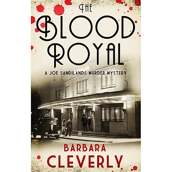 The Blood Royal / Joe Sandilands Bd.9, Barbara Cleverly