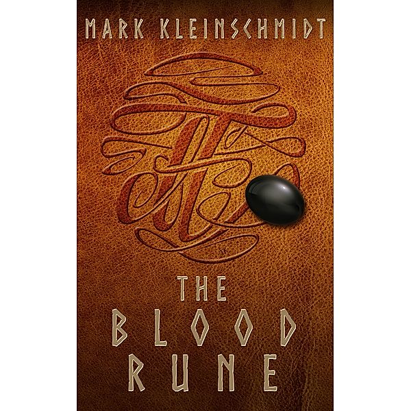 The Blood Rune (The Ronan Ryan Odyssey, #1) / The Ronan Ryan Odyssey, Mark Kleinschmidt