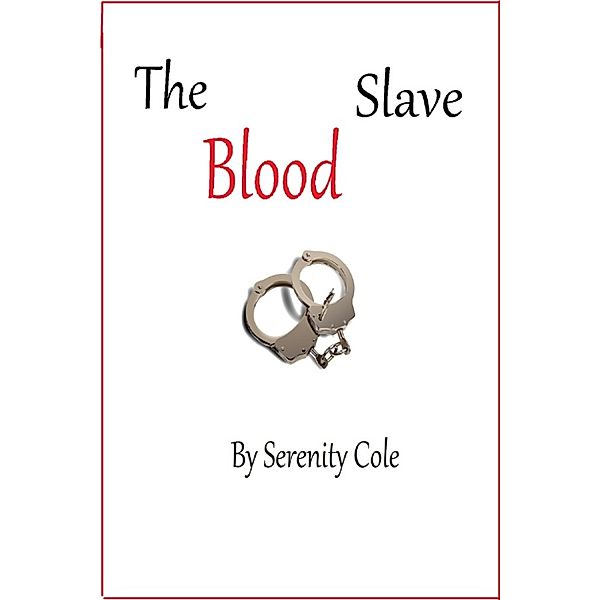 The Blood Slave, Serenity Cole