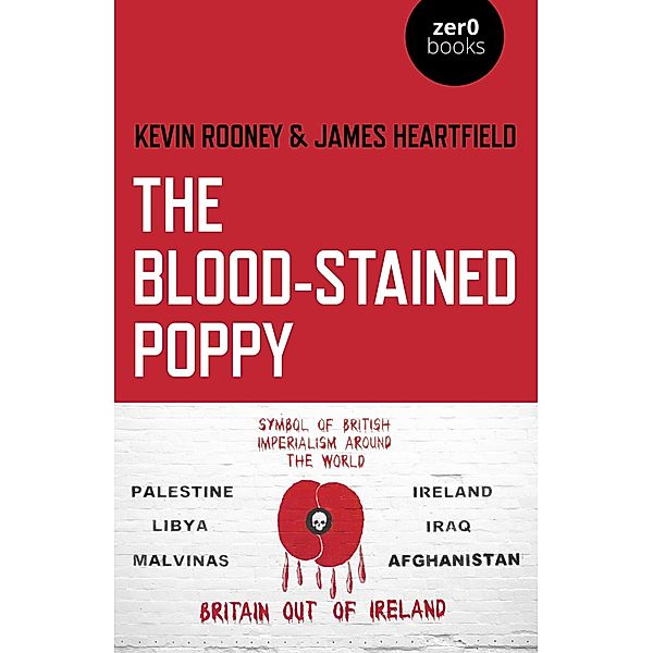 The Blood-Stained Poppy, Kevin Rooney, James Heartfield
