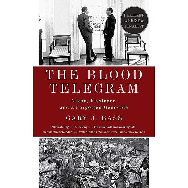The Blood Telegram, Gary J. Bass
