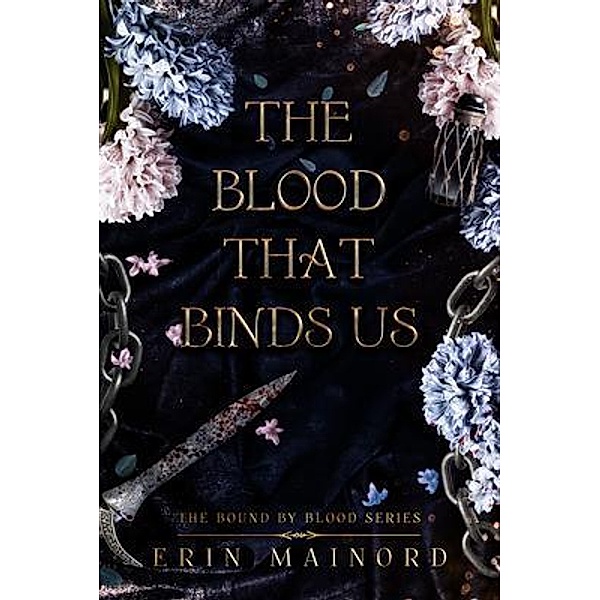 The Blood That Binds US, Erin Mainord