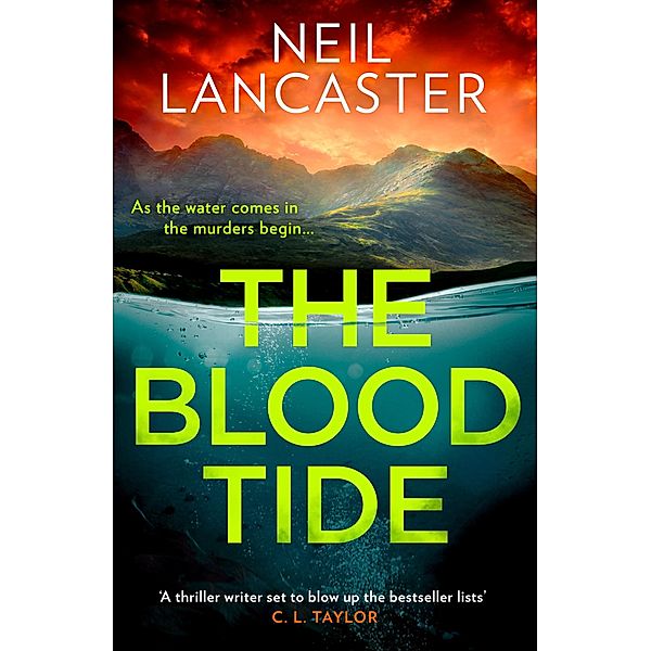 The Blood Tide / DS Max Craigie Scottish Crime Thrillers Bd.2, Neil Lancaster