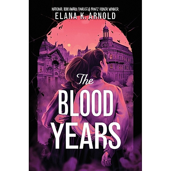 The Blood Years, Elana K. Arnold