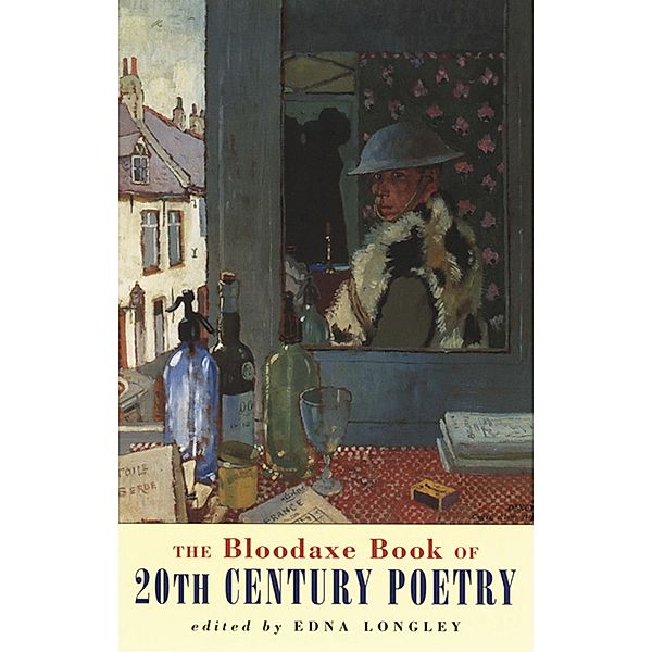 The Bloodaxe Book of 20th Century Poetry, Edna Longley