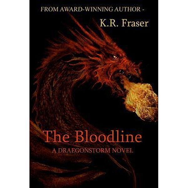 The Bloodline / Draegonstorm Bd.1, K. R. Fraser