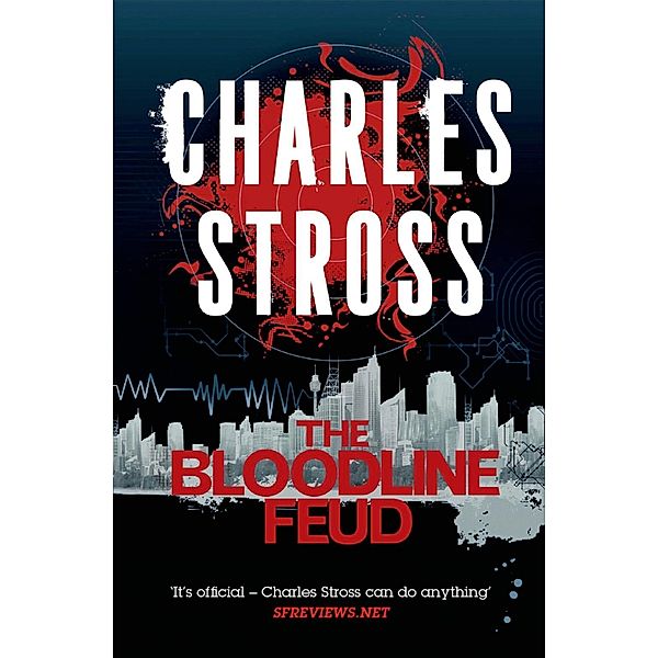 The Bloodline Feud / Merchant Princes, Charles Stross