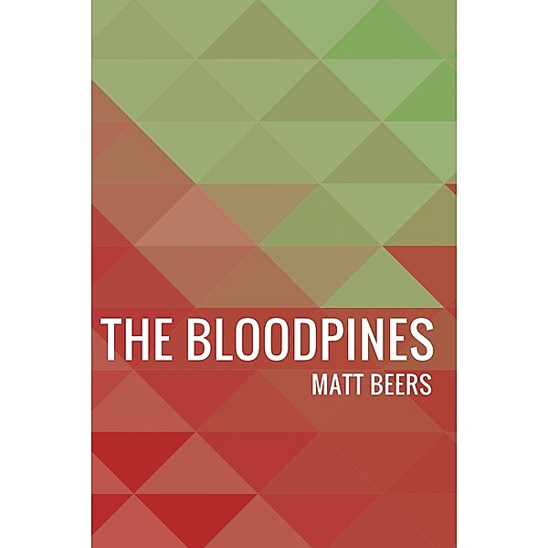 The Bloodpines, Matt Beers