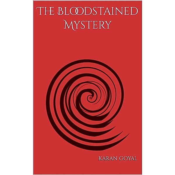 The Bloodstained Mystery, Karan Goyal
